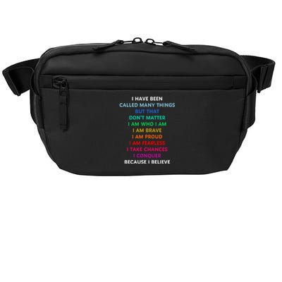 Because I Believe In Me Rainbow Mantra Crossbody Pack