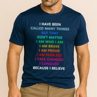 Because I Believe In Me Rainbow Mantra Performance Shirt