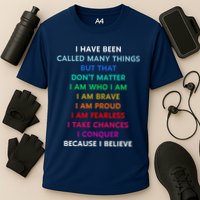 Because I Believe In Me Rainbow Mantra Performance Shirt
