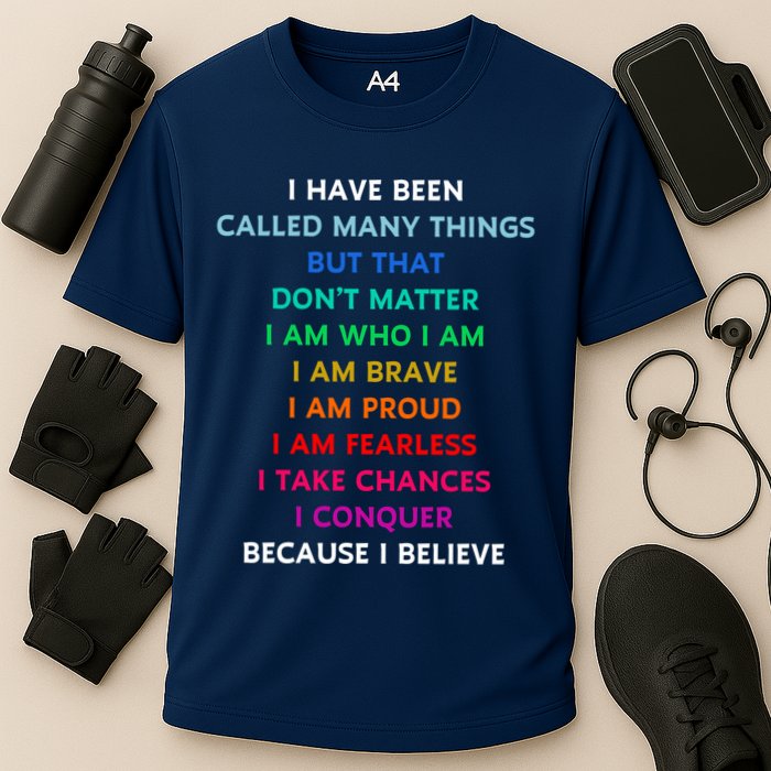 Because I Believe In Me Rainbow Mantra Performance Shirt