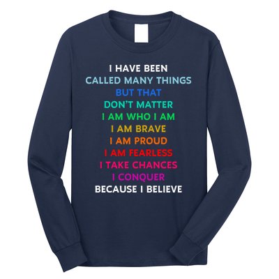 Because I Believe In Me Rainbow Mantra Long Sleeve Shirt