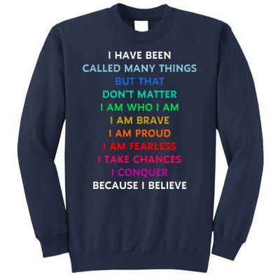 Because I Believe In Me Rainbow Mantra Sweatshirt