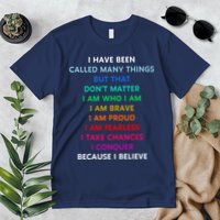 Because I Believe In Me Rainbow Mantra Premium T-Shirt