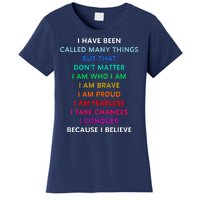 Because I Believe In Me Rainbow Mantra Women's T-Shirt