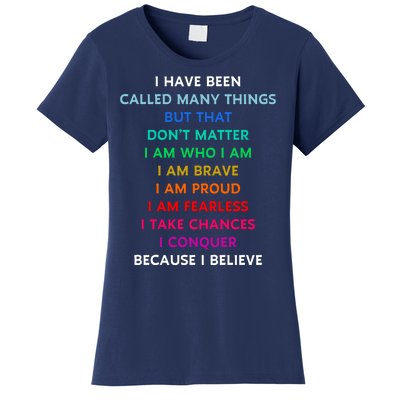 Because I Believe In Me Rainbow Mantra Women's T-Shirt