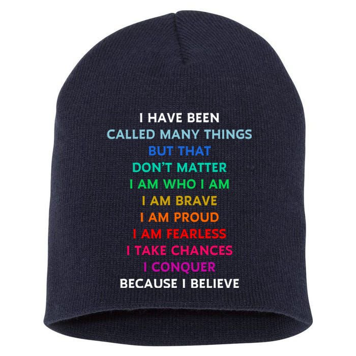 Because I Believe In Me Rainbow Mantra Short Acrylic Beanie