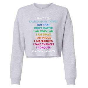 Because I Believe In Me Rainbow Mantra Cropped Pullover Crew