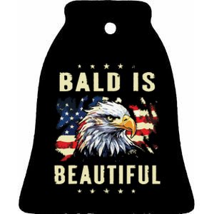 Bald Is Beautiful 4th Of July Independence Day America Eagle Ceramic Bell Ornament