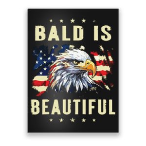 Bald Is Beautiful 4th Of July Independence Day America Eagle Poster