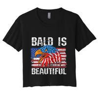 Bald Is Beautiful 4th Of July Independence Day Bald Eagle Women's Crop Top Tee