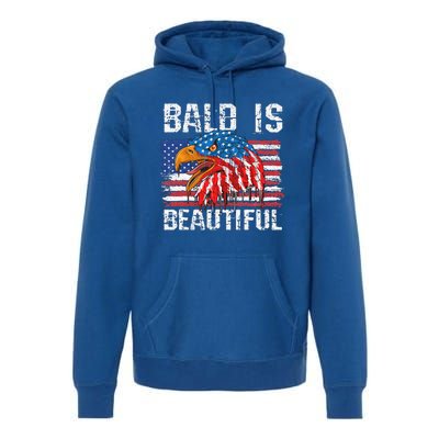 Bald Is Beautiful 4th Of July Independence Day Bald Eagle Premium Hoodie