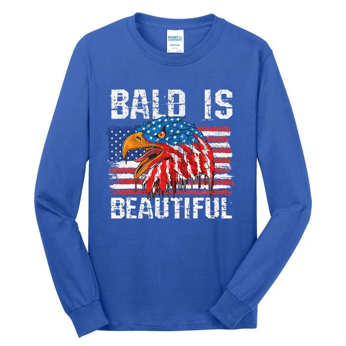 Bald Is Beautiful 4th Of July Independence Day Bald Eagle Tall Long Sleeve T-Shirt