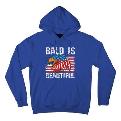 Bald Is Beautiful 4th Of July Independence Day Bald Eagle Tall Hoodie