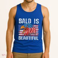 Bald Is Beautiful 4th Of July Independence Day Bald Eagle Tank Top