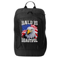 Bald Is Beautiful 4th Of July Independence Day Bald Eagle City Backpack