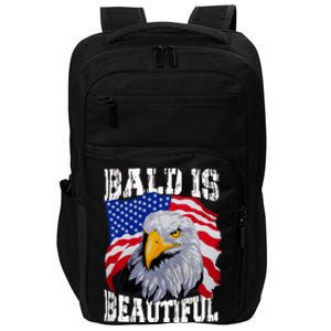 Bald Is Beautiful 4th Of July Independence Day Bald Eagle Impact Tech Backpack