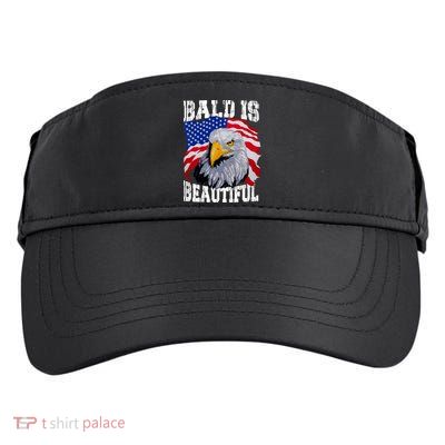Bald Is Beautiful 4th Of July Independence Day Bald Eagle Adult Drive Performance Visor