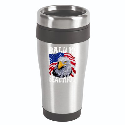 Bald Is Beautiful 4th Of July Independence Day Bald Eagle 16oz Travel Tumbler