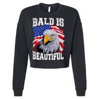 Bald Is Beautiful 4th Of July Independence Day Bald Eagle Cropped Pullover Crew