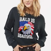 Bald Is Beautiful 4th Of July Independence Day Bald Eagle Cropped Pullover Crew