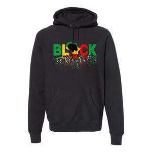 Black Is Beautiful Funny Africa Map Black History Month Premium Hoodie