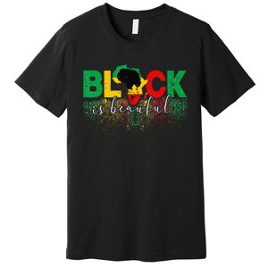 Black Is Beautiful Funny Africa Map Black History Month Premium T-Shirt