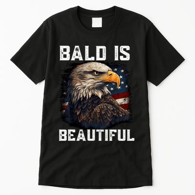 Bald Is Beautiful 4th Of July Independence Day Bald Eagle Tall T-Shirt