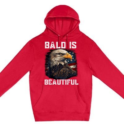 Bald Is Beautiful 4th Of July Independence Day Bald Eagle Premium Pullover Hoodie