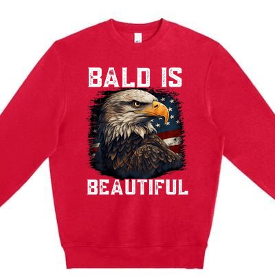 Bald Is Beautiful 4th Of July Independence Day Bald Eagle Premium Crewneck Sweatshirt