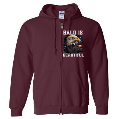 Bald Is Beautiful 4th Of July Independence Day Bald Eagle Full Zip Hoodie