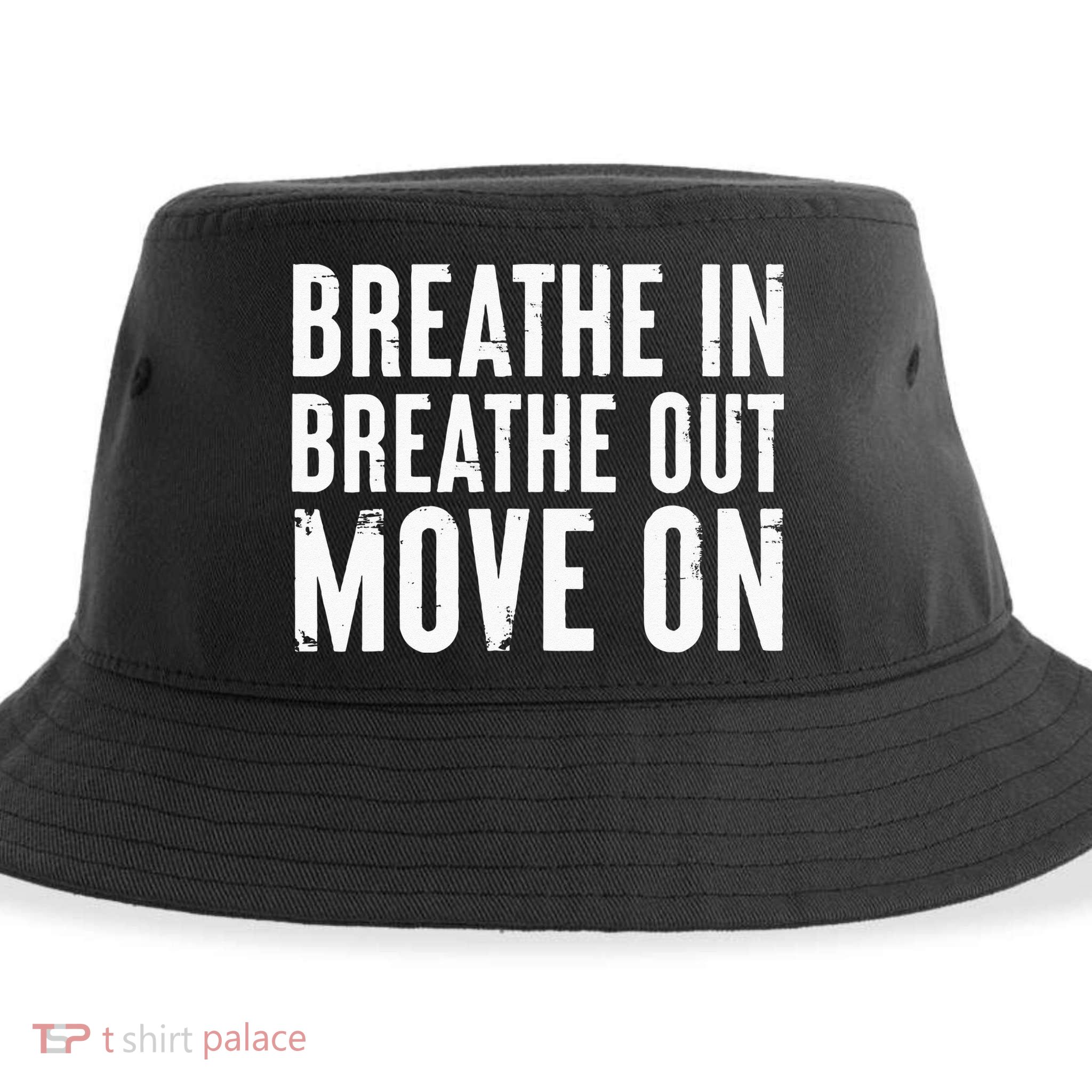 Breathe In Breathe Out Move On Yoga Meditation Chill Quote Sustainable Bucket Hat