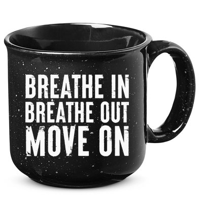 Breathe In Breathe Out Move On Yoga Meditation Chill Quote 15oz Campfire Ceramic Mug