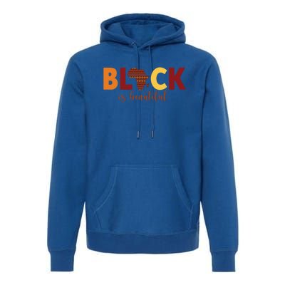 Black Is Beautiful Black Afro Dope Inspiration Gift Premium Hoodie