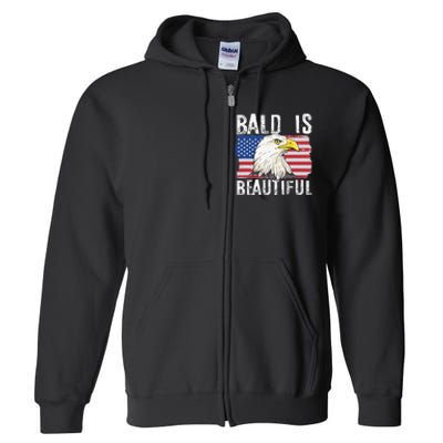 Bald Is Beautiful 4th of July Independence Day Bald Eagle Full Zip Hoodie