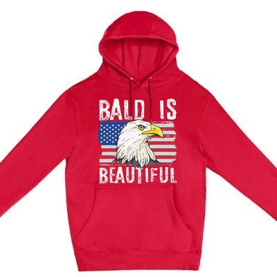 Bald Is Beautiful 4th of July Independence Day Bald Eagle Premium Pullover Hoodie