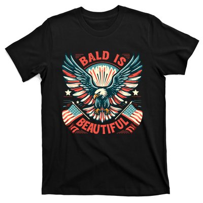 Bald Is Beautiful 4th Of July Independence Day America Eagle T-Shirt