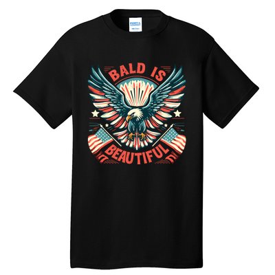 Bald Is Beautiful 4th Of July Independence Day America Eagle Tall T-Shirt