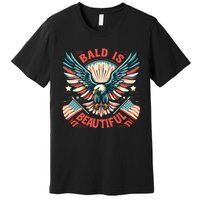 Bald Is Beautiful 4th Of July Independence Day America Eagle Premium T-Shirt