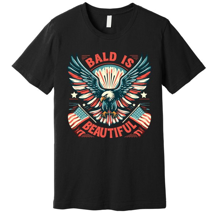 Bald Is Beautiful 4th Of July Independence Day America Eagle Premium T-Shirt