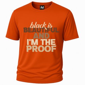 Black Is Beautiful And IM The Proof Junenth Melanin Gift Cooling Performance Crew T-Shirt