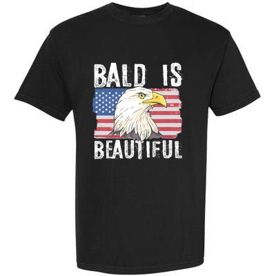 Bald Is Beautiful 4th Of July Independence Day Bald Eagle Garment-Dyed Heavyweight T-Shirt