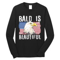 Bald Is Beautiful 4th Of July Independence Day Bald Eagle Long Sleeve Shirt