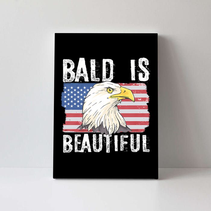 Bald Is Beautiful 4th Of July Independence Day Bald Eagle Canvas