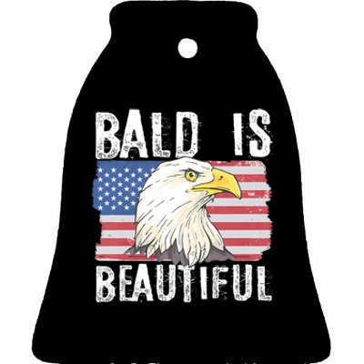 Bald Is Beautiful 4th Of July Independence Day Bald Eagle Ceramic Bell Ornament