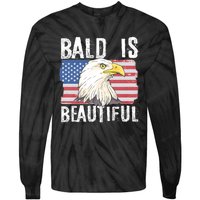 Bald Is Beautiful 4th Of July Independence Day Bald Eagle Tie-Dye Long Sleeve Shirt