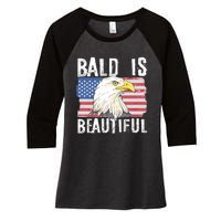 Bald Is Beautiful 4th Of July Independence Day Bald Eagle Women's Tri-Blend 3/4-Sleeve Raglan Shirt