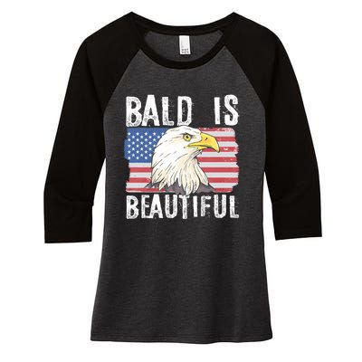 Bald Is Beautiful 4th Of July Independence Day Bald Eagle Women's Tri-Blend 3/4-Sleeve Raglan Shirt