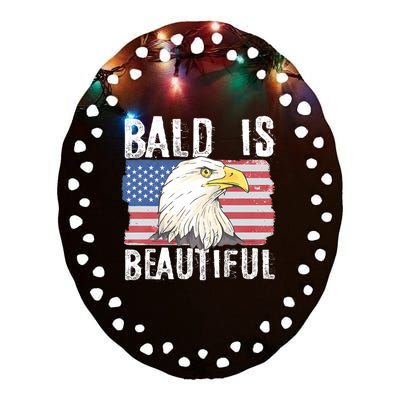 Bald Is Beautiful 4th Of July Independence Day Bald Eagle Ceramic Oval Ornament