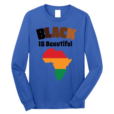 Black Is Beautiful Black History Juneteenth African American Gift Long Sleeve Shirt