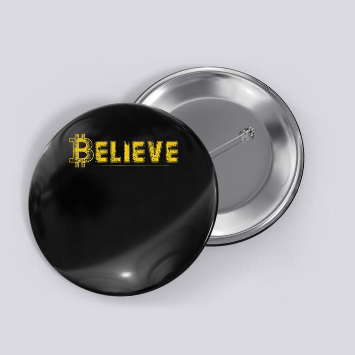 Believe In Bitcoin Bitcoin Hodler Cryto Trader Button